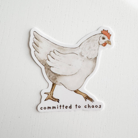 Committed to Chaos Chicken Vinyl Sticker