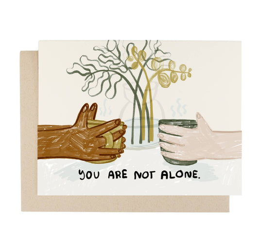 You Are Not Alone