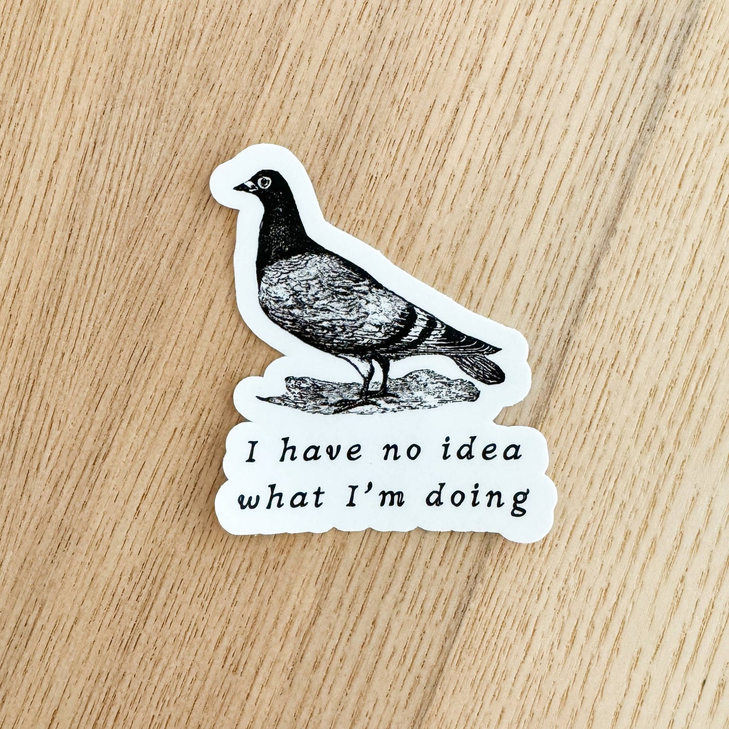 Pigeon No Idea What I'm Doing Vinyl Sticker