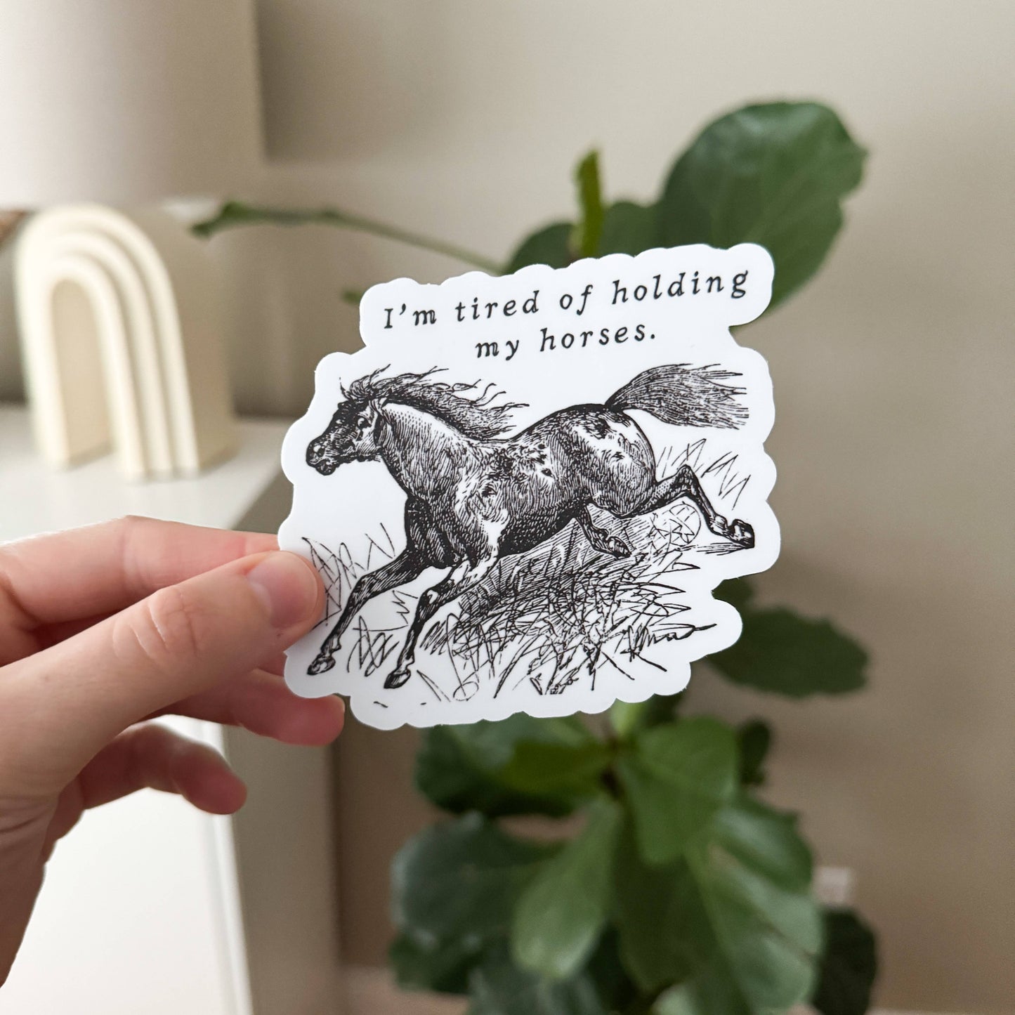 Holding My Horses XL Vinyl Sticker
