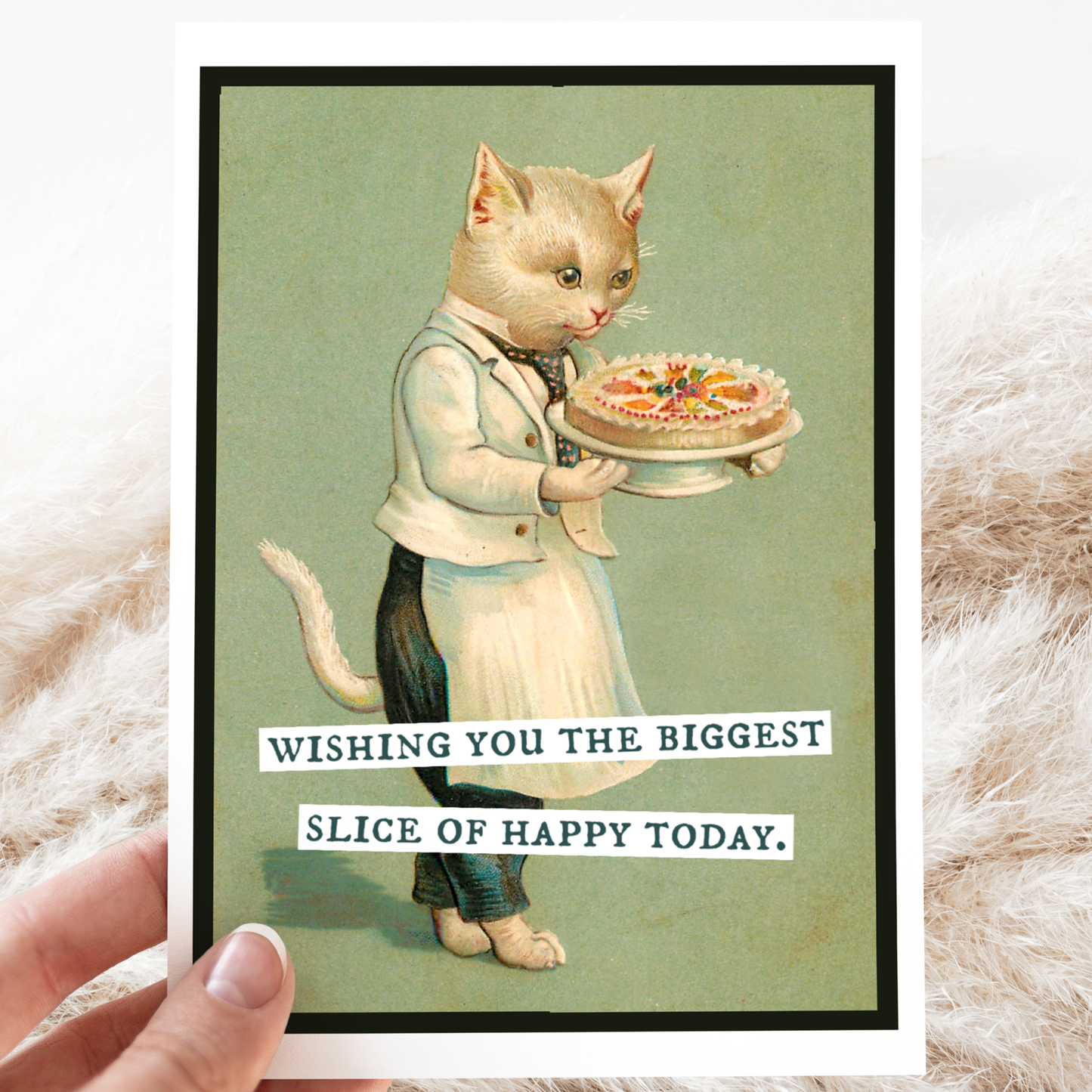 Greeting Card. Wishing You The Biggest Slice Of Happy Today.