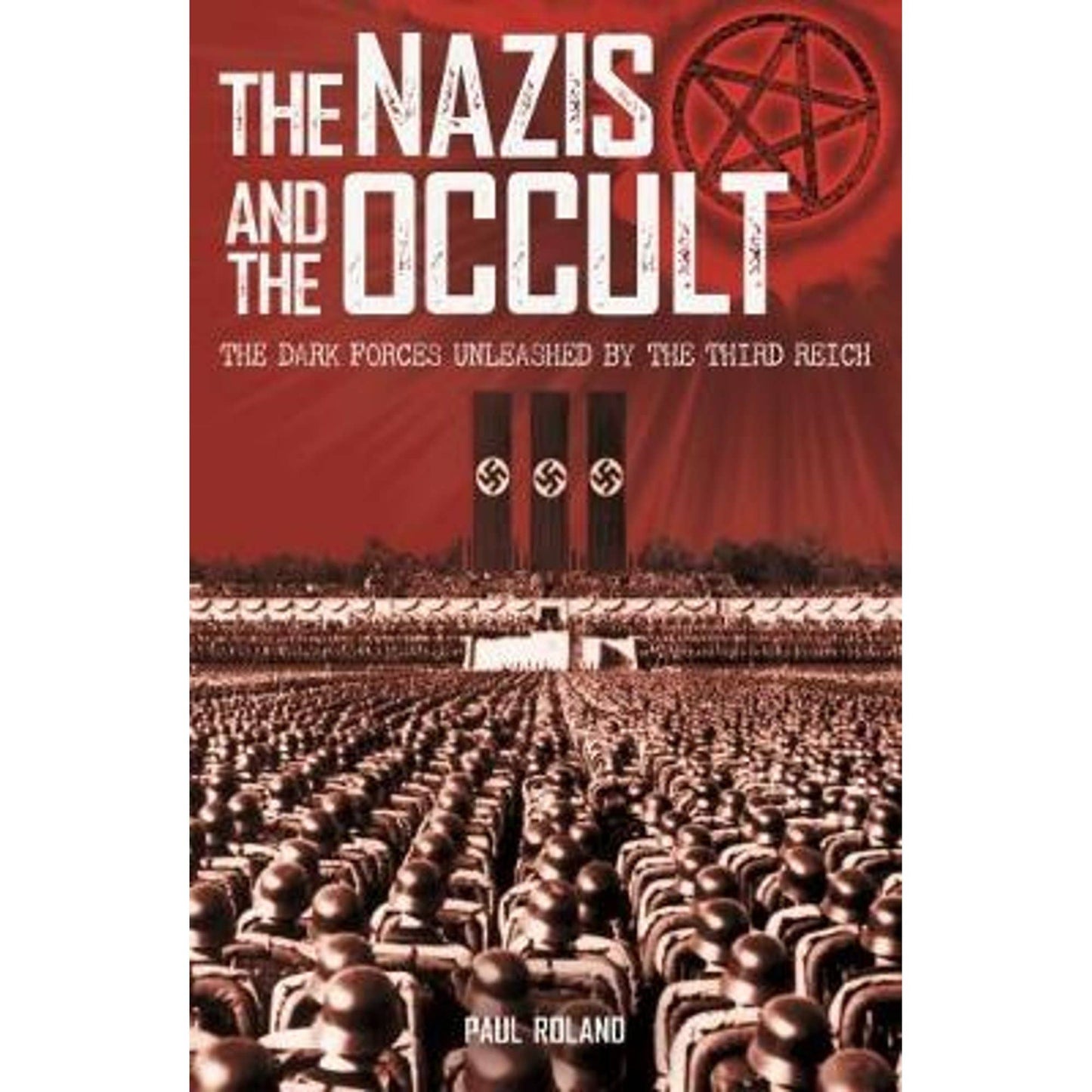 The Nazis & The Occult: The Third Reich's Search for Super…