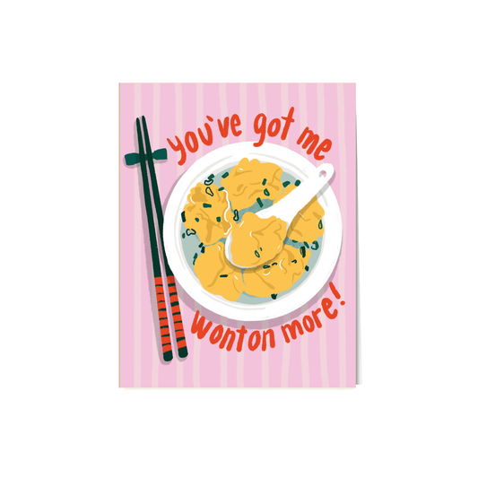 You've Got Me Wonton More!