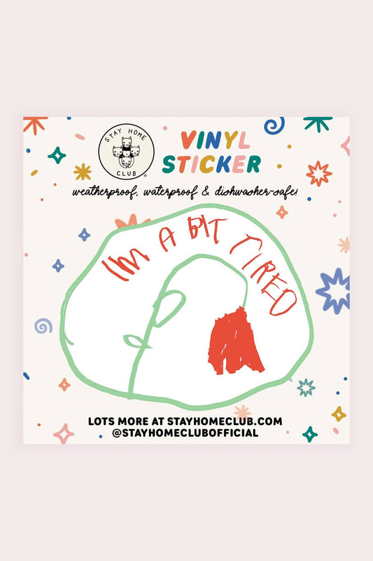Bit Tired Vinyl Sticker