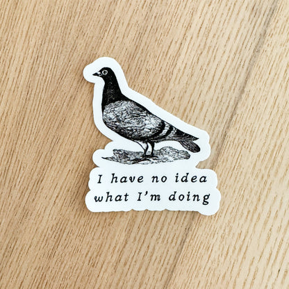 Pigeon No Idea What I'm Doing Vinyl Sticker