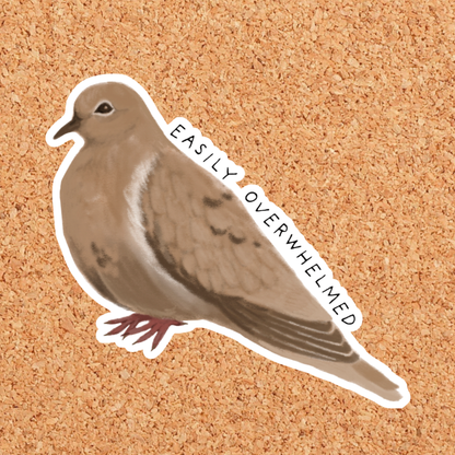 Mourning Dove Easily Overwhelmed Vinyl Sticker: With Backer Card