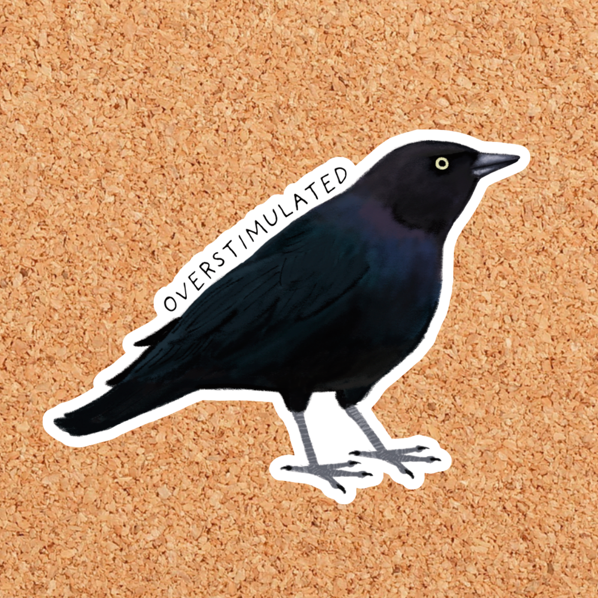 Overstimulated Blackbird Vinyl Sticker: With Backer Card