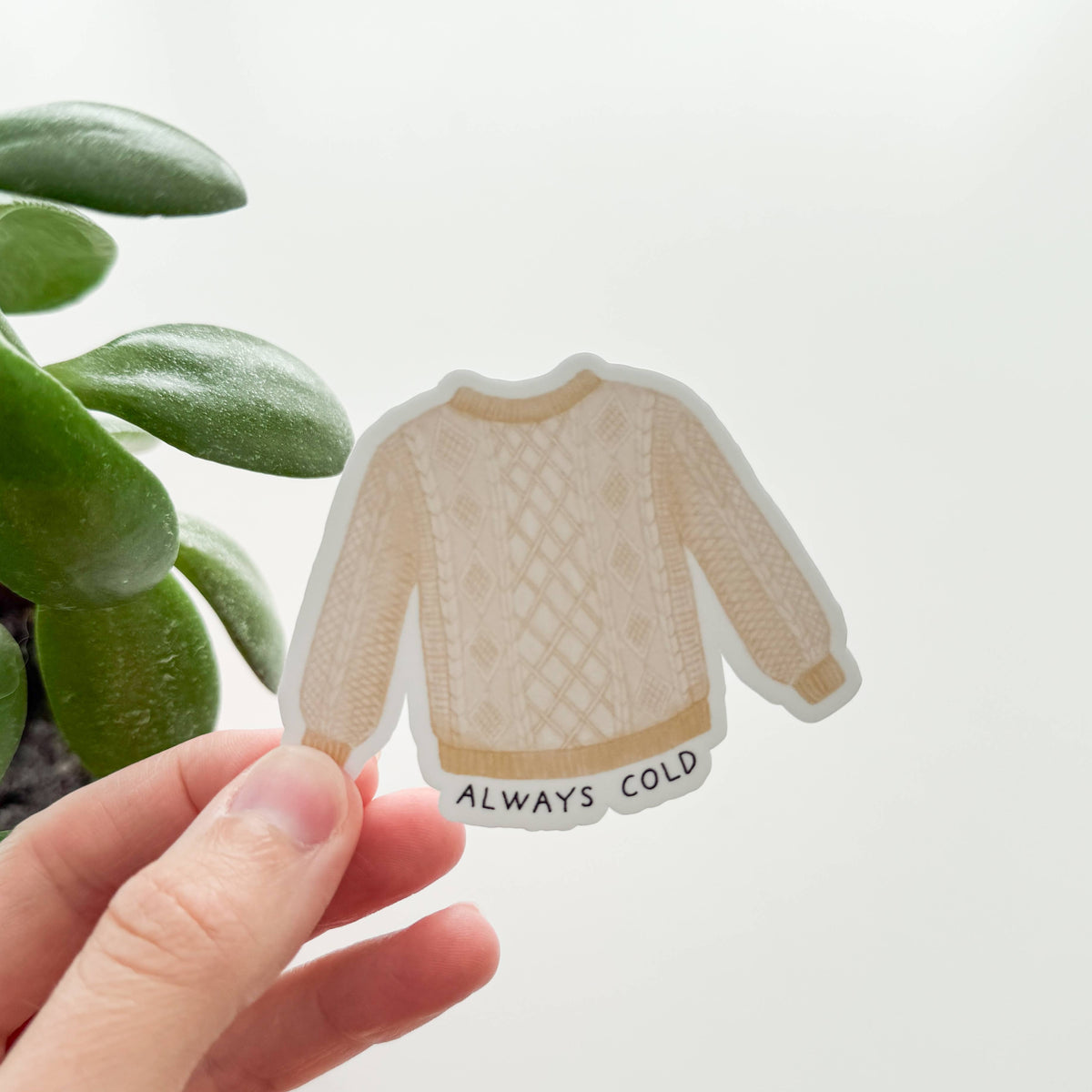 Always Cold Sweater Vinyl Sticker : With Backer Card